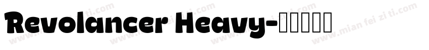 Revolancer Heavy字体转换